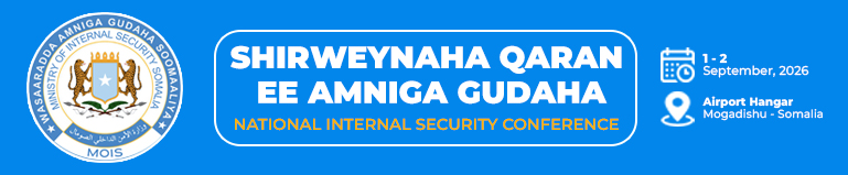 National Internal Security Conference | SHIRWEYNAHA QARAN EE AMNIGA GUDAHA